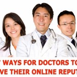 7 ways for doctors to improve their online reputation