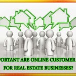 How Important are Online customer Reviews for Real Estate Businesses?