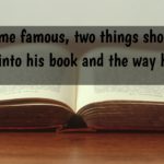 For an author to become famous, two things should be very efficient. The content he puts into his book and the way he launches the book.